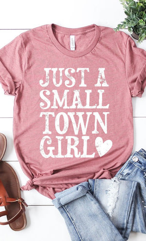 Just a small town girl graphic tee