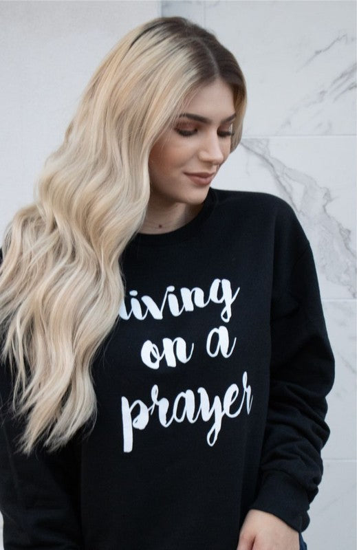 Living On A Prayer Cozy Sweatshirt