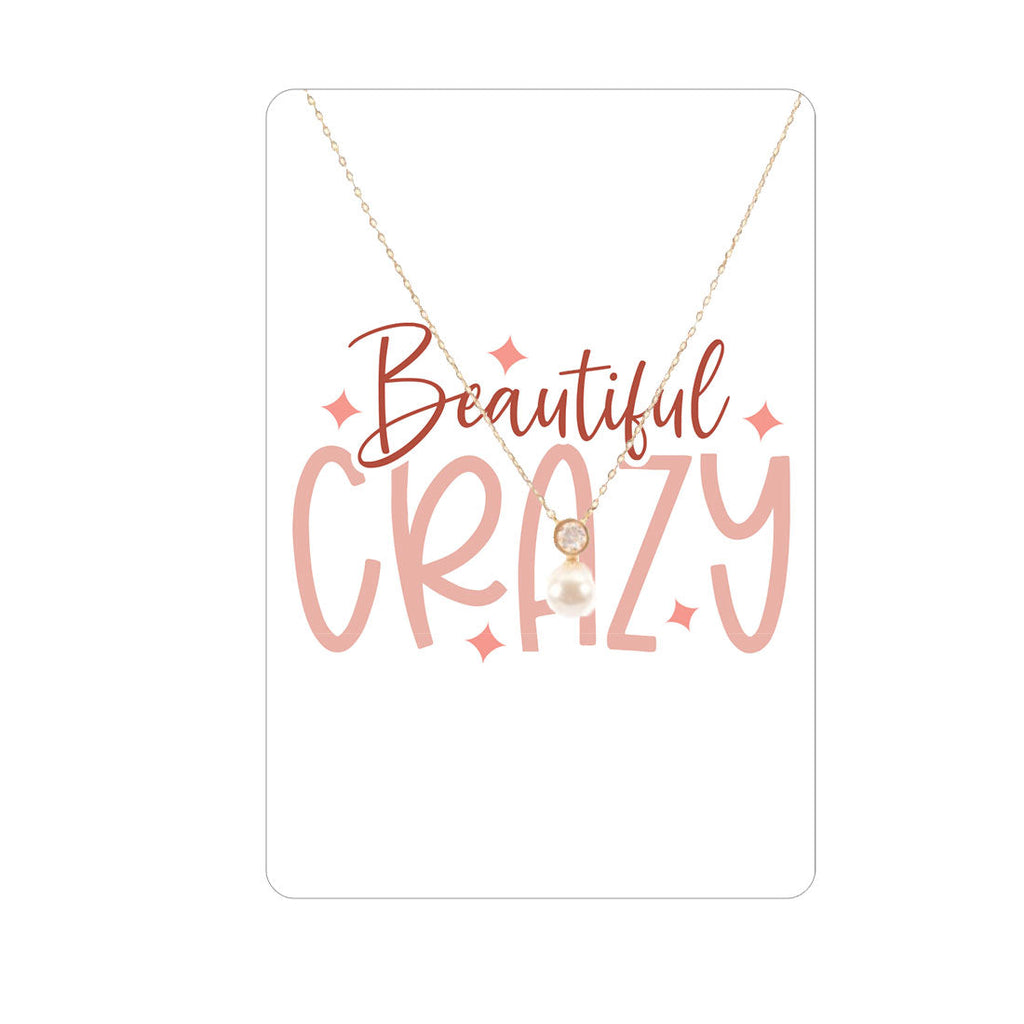 Beautiful Crazy Keepsake Card